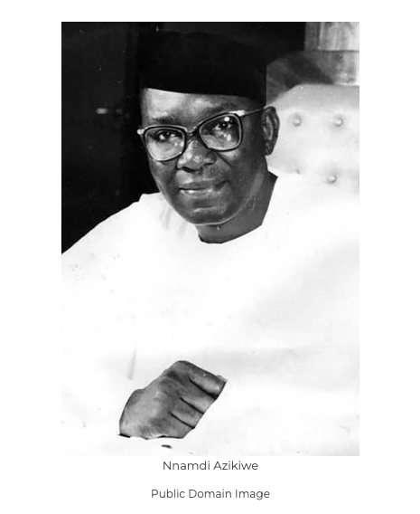 President Nnamdi Azikiwe of Nigeria